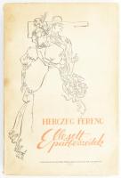 Herczeg Ferenc: Ellesett párbeszédek. Bp., 1941, Singer és Wolfner. Hincz Gyula egész oldalas és szöveg közti illusztrációival. Kiadói papírkötésben, kissé sérült és foltos gerinccel, kiadó kissé foltos papírborítón apró szakadásokkal.