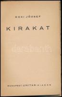 Roxi József: Kirakat. Budapest, 1941, Unitas kiadás. Illusztrált kiadói papír kötésben, sérült gerin...