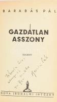 Barabás Pál: Gazdátlan asszony. Bp., é.n. Nova. DEDIKÁLT példány. Kiadói vászonkötésben