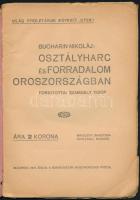 [Buharin, Nyikolaj Ivanovics] Nikoláj Bucharin: Osztályharc és forradalom Oroszországban. Ford.: Sza...