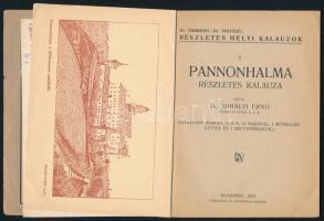 Dr. Mihályi Ernő: Pannonhalma részletes kalauza. Részletes helyi kalauzok 2. Bp., 1923, Turistaság é...