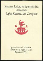 Kiss Éva, Horváth Hilda: Kozma Lajos, az iparművész. Lajos Kozma, the Designer. (1884-1948). Bp., 1994, Iparművészeti Múzeum, 76 p. Fekete-fehér képekkel illusztrált. Magyar és angol nyelven. Kiadói papírkötés.