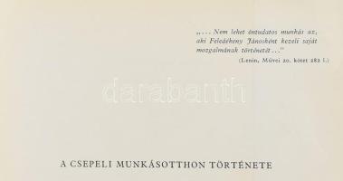 Drucker Tibor: Pestkörnyéki munkásotthonok krónikája. Csepel. Szerk.: Dr. Fazekas Antal. Emlékek Bud...