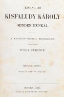 Kisfaludi Kisfaludy Károly minden munkái. I-IV. köt. [Két kötetbe kötve.] A Kisfaludy-Társaság megbí...