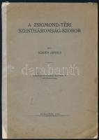 Schoen Arnold: A Zsigmond-téri Szentháromság-szobor. Tanulmányok Budapest múltjából IV. különlenyomat. Bp., 1936, (Székesfővárosi Háziny.), 1 t.+13 p. Kiadói papírkötés, kissé foltosborítóval, sérült, javított gerinccel. A szerző, Schoen Arnold (1887-1973) művészettörténész, múzeumigazgató által DEDIKÁLT példány.