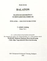 Deák István: Balaton. Hajózási kézikönyv. Schiffahrts Handbuch. Bp., 1999-2002., MH Térképészeti Hiv...
