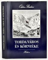 Orbán Balázs: Torda város és környéke. Hasonmás kiadás kísérő tanulmánnyal. Bp., 1984, Helikon. Csátári Dániel: Orbán Balázs eszméi kísérőtanulmánnyal, benne térkép-melléklettel. Kiadói egészvászon-kötés, kiadói papír védőborítóval