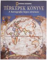 R. G. Ehrenberg: Térképek könyve
National Geographic Society, 2006
 Kiadói egészvászon-kötés, papí...