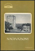 Éri István: Nagyvázsony. A szerző, Éri István (1929- 2009) által Dienes István (1929-1995) régész, muzeológus részére DEDIKÁLT példány. Műemlékeink. Bp., 1959., Képzőművészeti Alap. Kiadói papírkötés