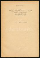 Dudich Endre: A magyar állatnevek kérdése. DEDIKÁLT! Különlenyomat. A MTA Biológiai Csoportjának Közleményei II. köt. 2. sz. Bp., 1958, Akadémiai-ny., 157-191 p. Kiadói papírkötés