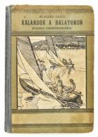 Klaszek Ödön: Kalandok a Balatonon. Ifjúsági regény. Mühlbeck Károly illusztrációival. Bp., 1926, Balatoni Jacht Club, 136 p. Harmadik kiadás. Szövegközi és egészoldalas rajzokkal. Kiadói illusztrált félvászon-kötés, kissé kopott, sérült borítóval.