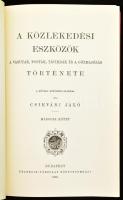 Csíkvári Jákó: A közlekedési eszközök története I-II. köt.Bp., 1986, ÁKV. 1882-as Franklin kiadás re...