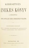 Keresztyén énekes könyv, 1904, Czéh Sándor-féle Könyvnyomda, Magyar-Óvár, részben bársonyborítással,...