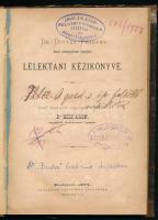 Dr. Dittes Frigyes bécsi pädagogiumi igazgató lélektani kézikönyve. Szerző engedélyével magyar nyelv...