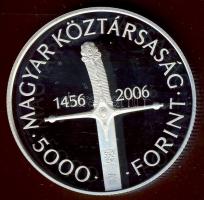 2006. 5000Ft Ag "Nándorfehérvári diadal" T:PP Csak 3500db! Tanúsítvánnyal!