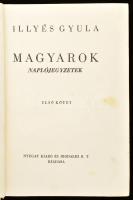 Illyés Gyula: Magyarok. Naplójegyzetek. I-II. köt. Bp., [1938], Nyugat (Hungária-ny.), 221 p., 231-468 p. Első kiadás! Kiadói egészvászon-kötés, a borítón foltokkal, néhány oldalon ceruzás jelölésekkel.