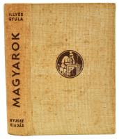 Illyés Gyula: Magyarok. Naplójegyzetek. I-II. köt. Bp., [1938], Nyugat (Hungária-ny.), 221 p., 231-4...