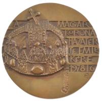 Nagy István János (1938-) 1978. "A Magyar Korona hazatérte emlékére 1978.1.6." egyoldalas bronz emlékérem (96mm) T:AU kis patina