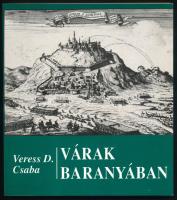 Veress D. Csaba: Várak Baranyában. Bp., 1992, Zrínyi. Fekete-fehér képekkel illusztrált. Kiadói papírkötés, jó állapotban.