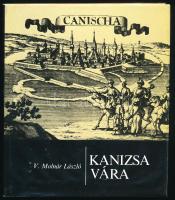 V. Molnár László: Kanizsa vára. Bp., 1987, Zrínyi. Fekete-fehér képekkel illusztrált. Kiadói műbőr-kötés, kiadói papír védőborítóban.