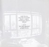 Bodnár János - Kincses Károly: André Kertész ismeretlen fotográfiái. Képek és tárgyak a Washington S...