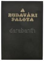 Czagány István: A Budavári Palota és a Szent György téri épületek. Bp., 1966, Műszaki Könyvkiadó. Fe...