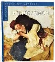 Boros Judit: Hollósy Simon. A magyar festészet mesterei - II. sorozat 3. köt. Bp., 2014, Kossuth - Magyar Nemzeti Galéria. Hollósy Simon műveinek reprodukcióival gazdagon illusztrálva. Kiadói kartonált papírkötés, a címlapon tulajdonosi névbélyegzővel.