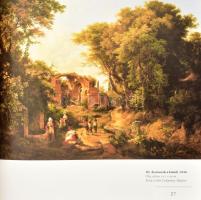 Hessky Orsolya: id. Markó Károly. A magyar festészet mesterei 13. köt. Bp., 2009, Kossuth - Magyar N...