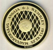2003. "Magyarország-Anglia 6:3" aranyozott Ag emlékérem 31,104g/1oz T:PP Csak 3000db! R!