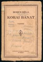 Borús Béla: Korai bánat. Szeged, 1923. Koroknay. 48p. Kiadói szakadozott papírborítóval