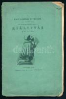 A Magyarországi Műemlékek Ideigl. Bizottsága által hazai műemlékek rajzaiból rendezett kiállítás kalauza. Bp., 1880, M. Kir. Egyetemi Könyvnyomda, 98 p. Kiadói papírkötés, sérült borítóval. (Ritka!)