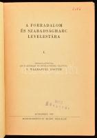 A forradalom és szabadságharc levelestára I. Összeáll., jegyzetekkel és bevezetéssel ellátta: V. Wal...