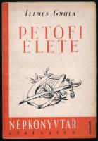 Illyés Gyula: Petőfi élete. Népkönyvtár 1. Bp.,(1949),Athenaeum. Kiadói papírkötés.