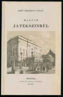 Széchényi István: Magyar játékszínrűl. Bp., 1984, Állami Könyvterjesztő Vállalat. A 1832-es Fúskúti Landerer kiadvány reprint kiadása. Kiadói kartonált papírkötés.