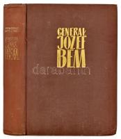 Eligiusz Kozlowski: General Józef Bem. Warszawa, 1958, Wydawnictwo Ministerstwa Obrony Narodowej. Re...