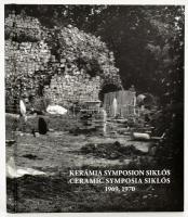 Sárkány József (szerk.): Kerámia Symposion Siklós. 1969, 1970. "Siklós a modern magyar kerámiam...