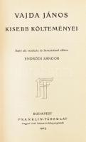 Vajda János kisebb költeményei. Sajtó alá rendezte és bevezetéssel ellátta: Endrődi Sándor. Magyar R...