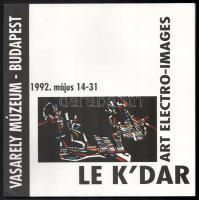 Le K'Dar. Joseph Kadar Art electro - images (1982-1992.) Bp., 1992., Vasarely Múzeum. 96 p. Gazdag képanyaggal, Joseph Kadar műveinek reprodukcióival gazdagon illusztrált katalógus. Kiadói papírkötés.