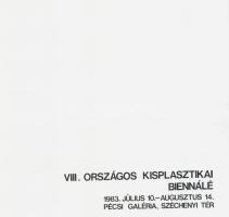 VIII. Országos Kisplasztikai Biennálé. Pécs, 1983. Borító- és plakátterv: Gellér B. István. Pécs, 19...