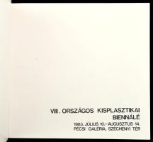 VIII. Országos Kisplasztikai Biennálé. Pécs, 1983. Borító- és plakátterv. Gellér B. István. Pécs, 19...