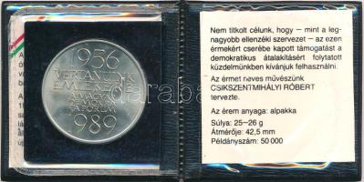 Csíkszentmihályi Róbert (1940-) 1989. "1956-1989 Vértanúink emlékére" MDF alpakka emlékére...