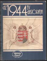 Glatz Ferenc: AZ 1944. év históriája - História évkönyv 1984, kissé sérült papírkötés