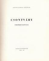 Csontváry emlékkiállítása. Szerk.: Bodnár Éva. Székesfehérvár, 1963, István Király Múzeum. Fekete-fe...