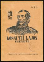 Kossuth Lajos üzenete. Idézetek beszédeiből, cikkeiből, leveleiből. Összeáll.: Koroda Miklós. Bp.,(1948), Történelmi Emlékbizottság,(Forrás-ny.) Kiadói papírkötés.