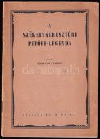 Sándor József: A székelykeresztúri Petőfi-legenda. Bp.,[1944],Stádium, 32 p. Kiadói papírkötés.