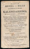 Plessing József: Magyar Mezei, és Házi Gazdaságnak Kalendárioma az esztendőnek 12 hónapjaira alkalmaztatott...Pesten, 1796. az ottan lakozó Veingand Mihály Könyvárosnak boltyában. TÖREDÉK csak az első 57 oldal a műből