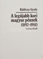 Rádóczy Gyula: Legújabb kori magyar pénzek (1892-1981). Corvina kiadó, Budapest, 1984. Újszerű állap...