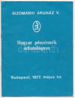 Bizományi Áruház V. - Magyar pénzérmék árkatalógusa. Budapest, 1977. Használt állapotban.