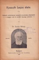 Szalay Mihály: Kossuth Lajos élete. Kossuth születésének századik évfordulója alkalmából a magyar né...