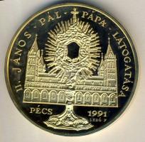1991. "II.János Pál pápa látogatása-Pécs" aranyozott, piefort, 142g 65mm átmérőjű emlékére...